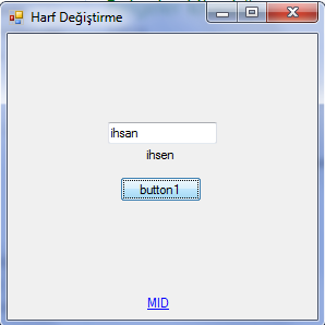 C# KELİME İÇİNDEKİ HARFİ DEĞİŞTİRME - MUHAMMED İHSAN DURSUN