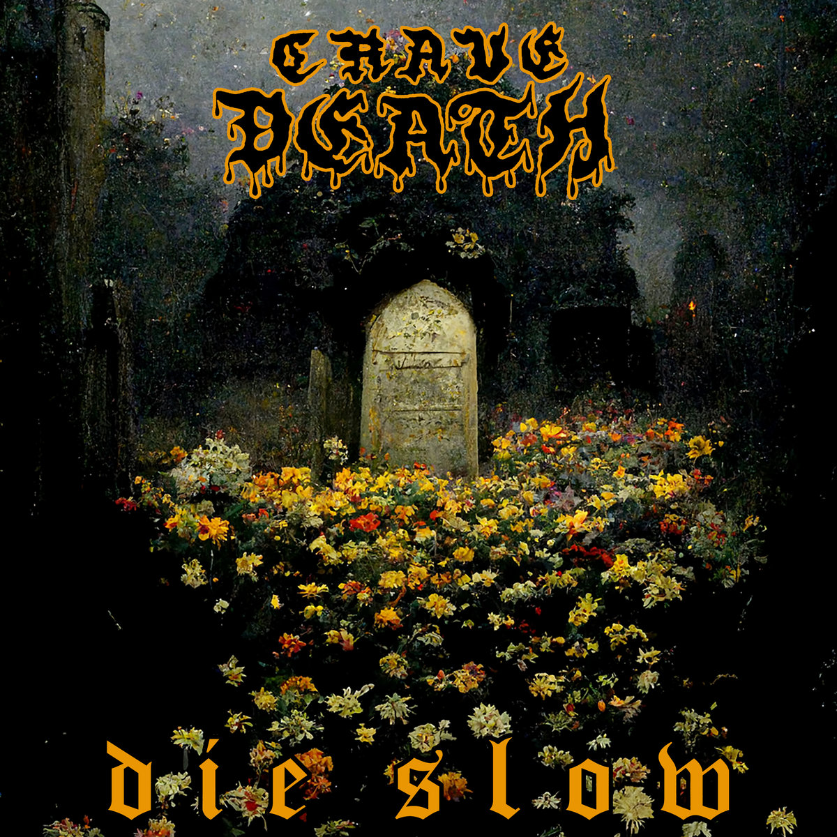 Crave Death - "Die Slow" EP - 2023