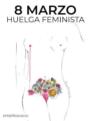 Pimpilipausa.es    8 Marzo. HUELGA FEMINISTA. DÍA INTERNACIONAL DE LA MUJER.