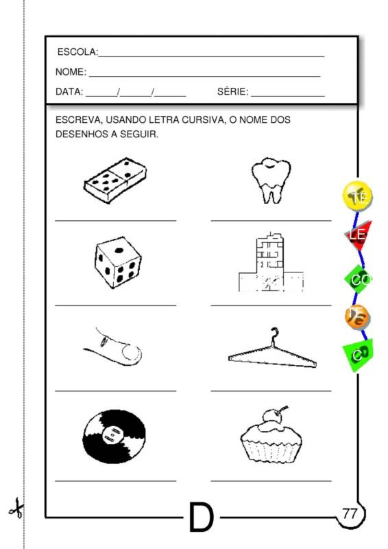 ALFABETIZAÇÃO CEFAPRO PONTES E LACERDA/MT Sugestão de Atividades com a letra D ALFABETIZAÇÃO CEFAPRO PONTES E LACERDA/MT Sugestão de Atividades com a letra D