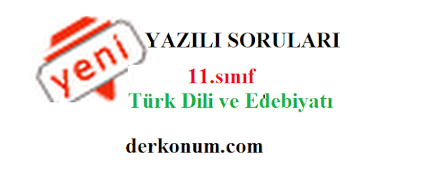 11.Sınıf Türk Dili ve Edebiyatı 2.Dönem 1.Yazılı Soruları test-klasik