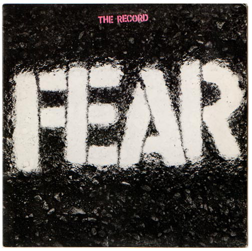 OLD, WEAK BUT ALWAYS A WANKER - THE PUNK YEARS: FEAR - The Record