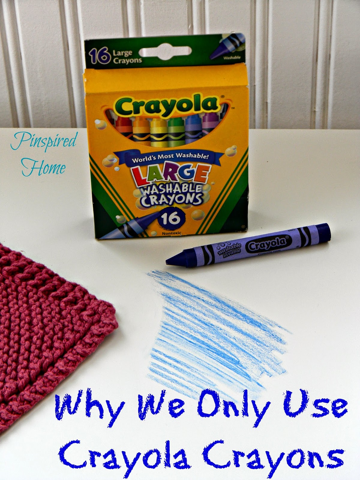 Pinspired Home Why We Only Use Crayola Crayons Tips & Tricks Thursday