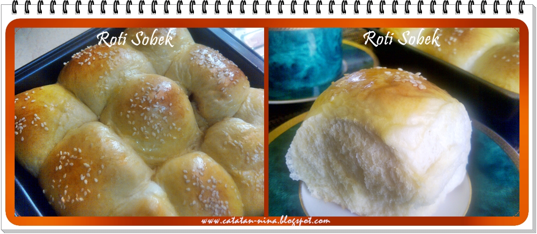 ROTI SOBEK | Catatan-Nina