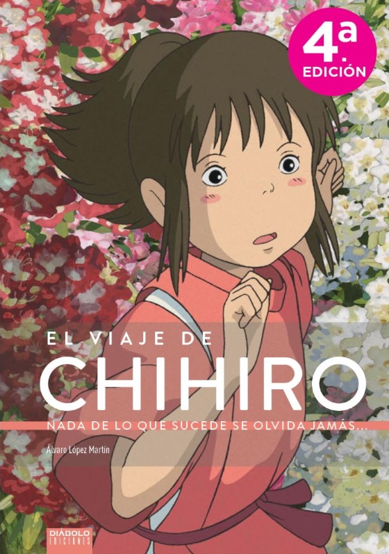 El Viaje de Chihiro: Nada de lo que Sucede se Olvida Jamás
