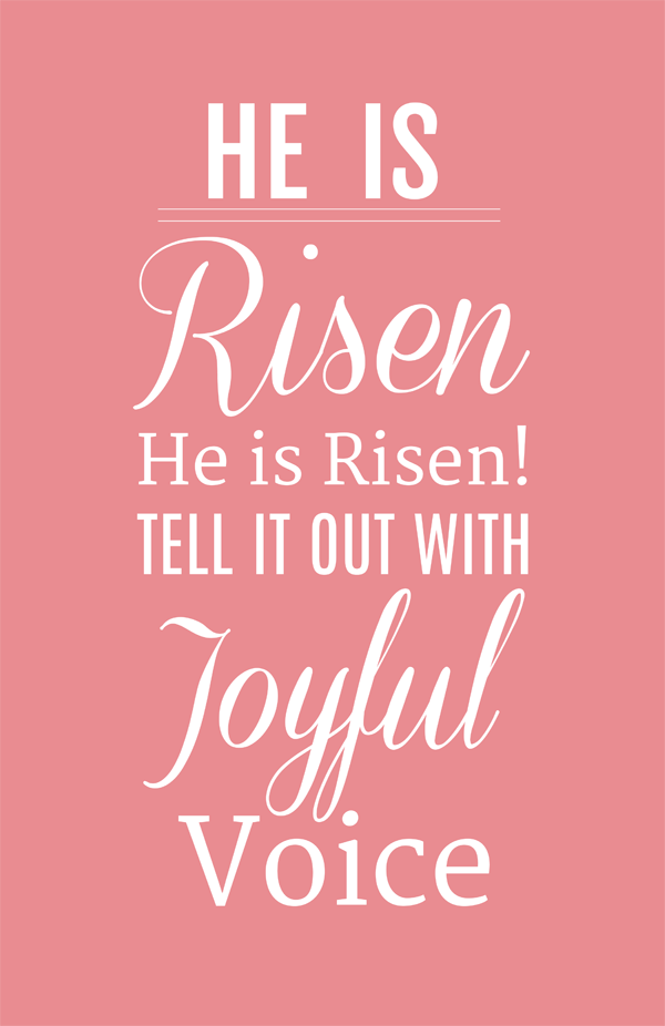 He is Risen Free Easter Printables