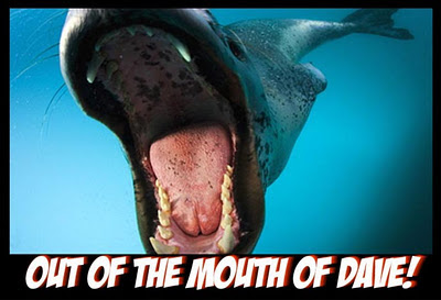 Out of the mouth of Dave