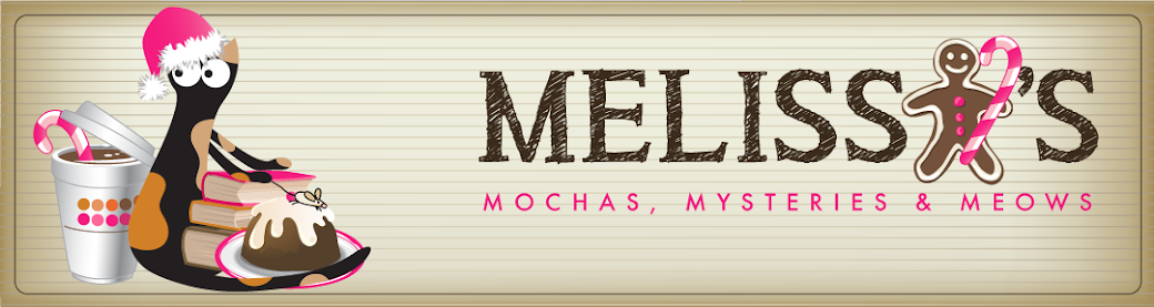 Melissa's Mochas, Mysteries and Meows