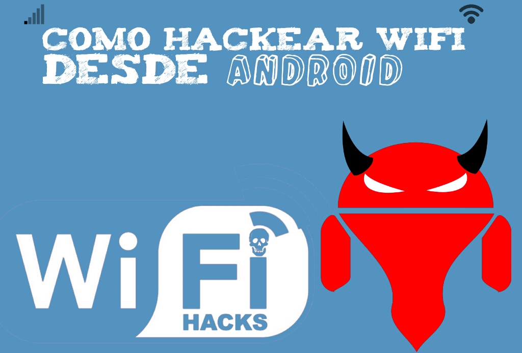 COMO HACKEAR WIFI DESDE ANDROID.