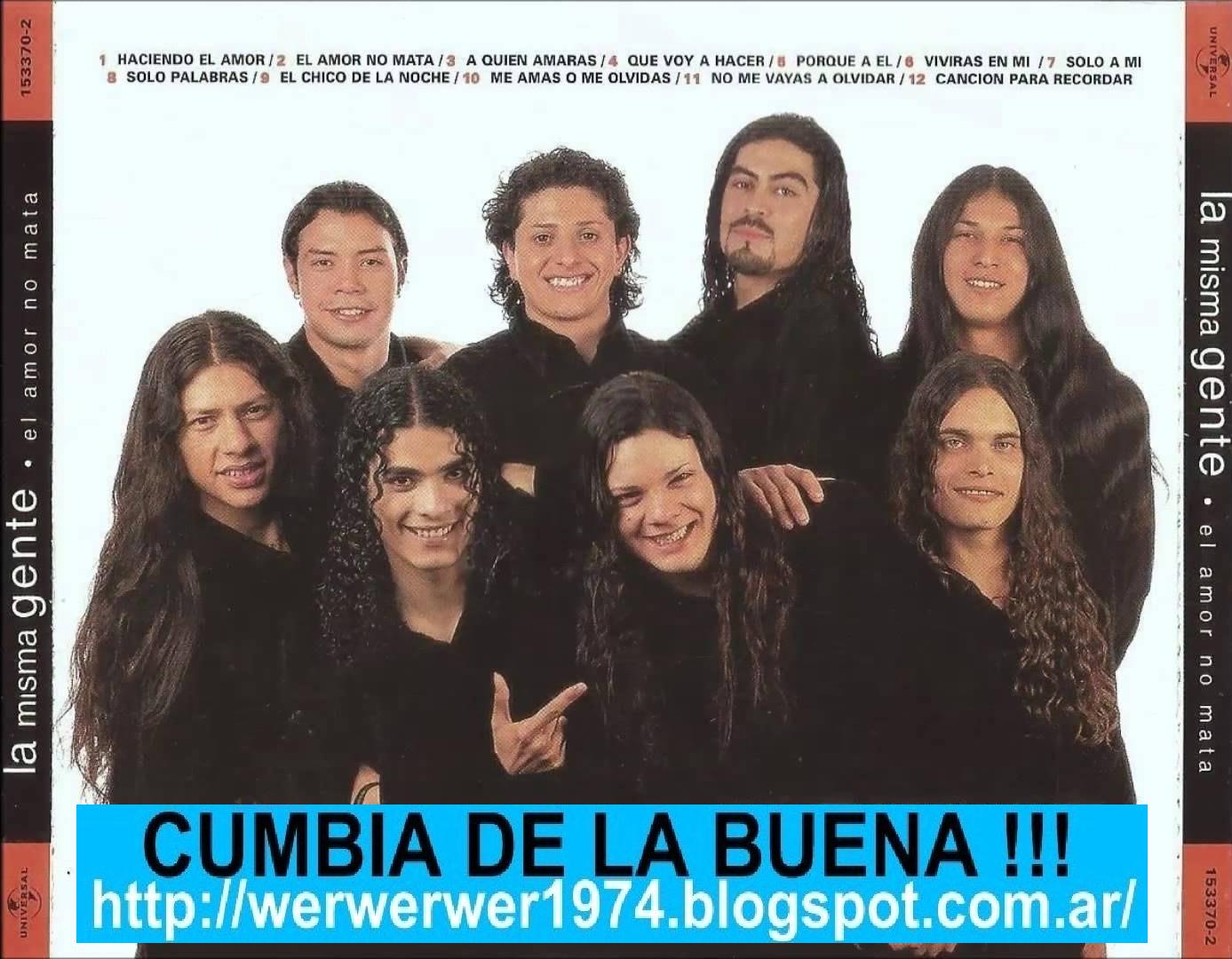 Cumbia de la Buena LA MISMA GENTE EL AMOR NO MATA 1999