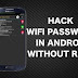 How To Hack WiFi Password From Android (Without ROOT)