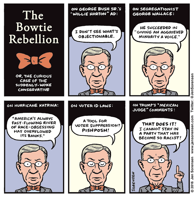 Title:  The Bow-Tie Rebellion, or The Case of the Suddenly-Woke Conservative.  Image:  Successive quotations, some apocryphal, from George Will.  1)  On George Bush's Willie Horton Ad:  