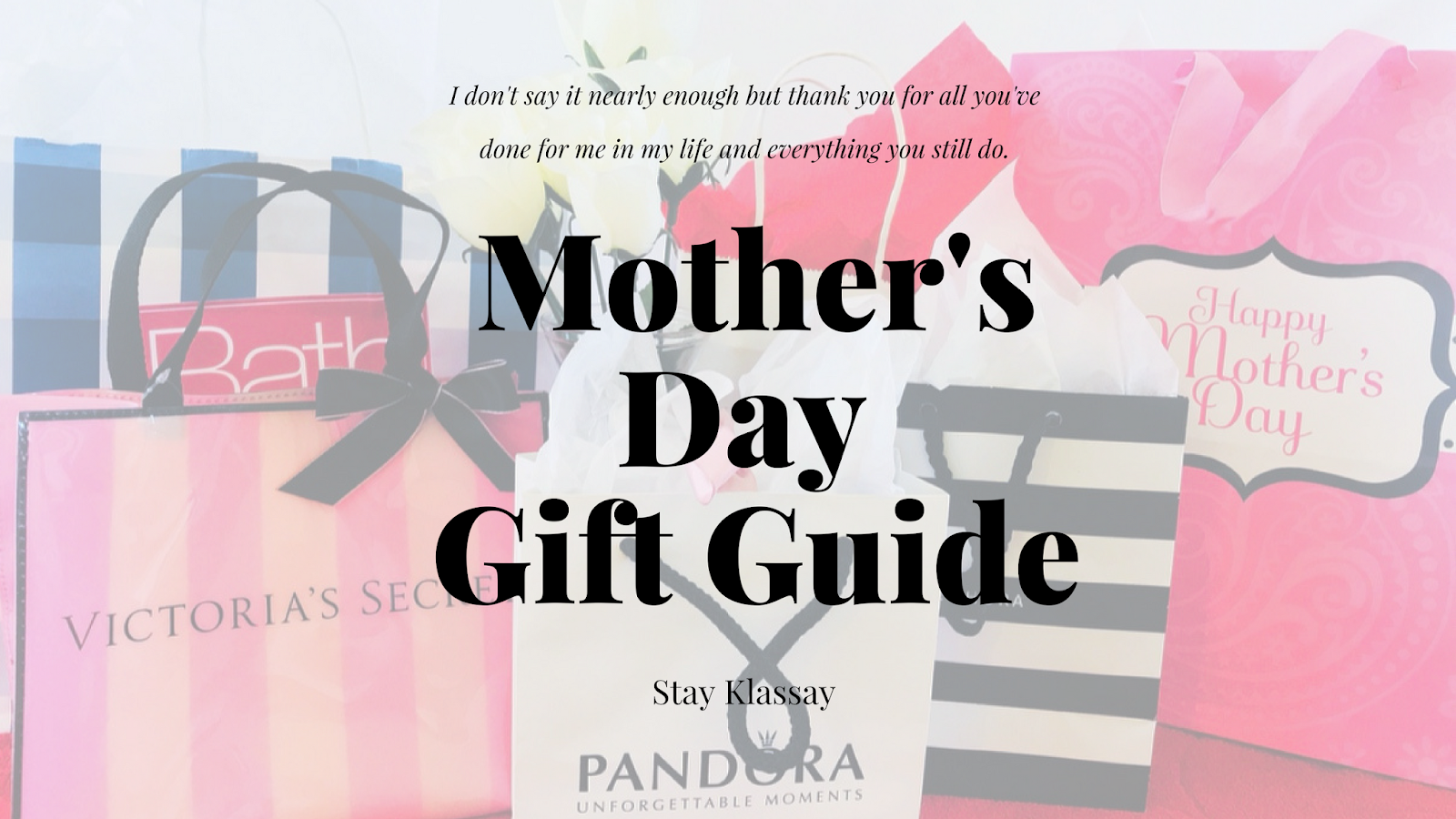 Mother's Day Gift Guide | Stay Klassay