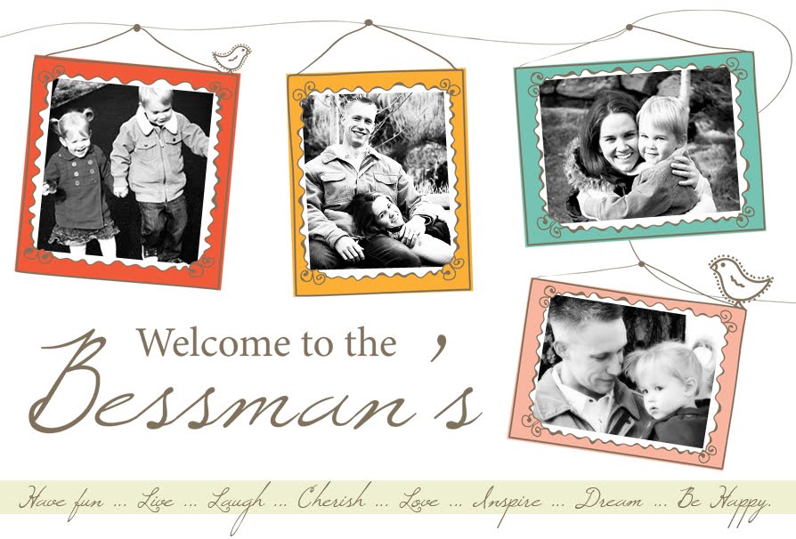 Bessman Family Updates