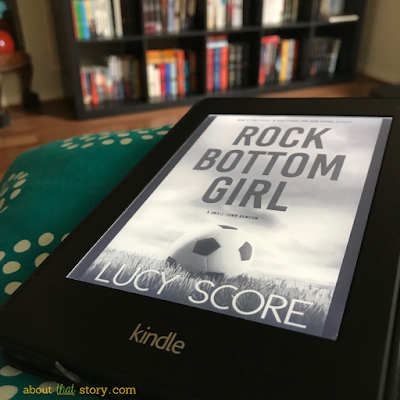 Book Review: Rock Bottom Girl by Lucy Score | About That Story