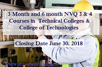 Three Month and Six month NVQ 3 & 4 Courses in Technical Colleges & College of Technologies