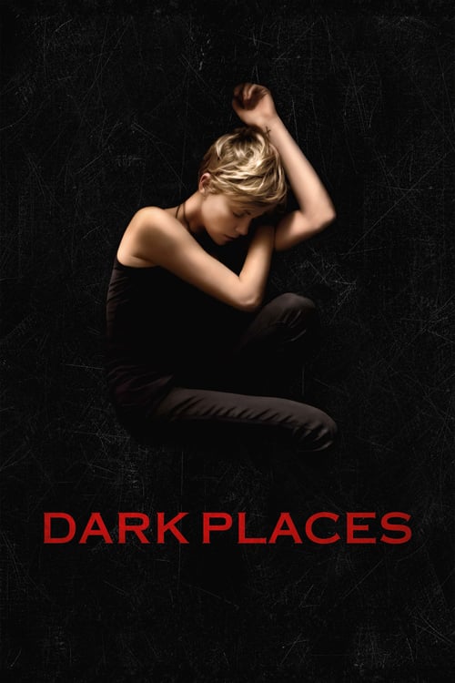 Dark Places - Nei luoghi oscuri 2015 Streaming Sub ITA
