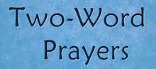 21 Two-Word Prayers