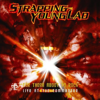 Strapping Young Lad, For Those Aboot to Rock, live album, Devin Townsend, Gene Hoglan, Detox, In the Rainy Season, Far Beyond Metal