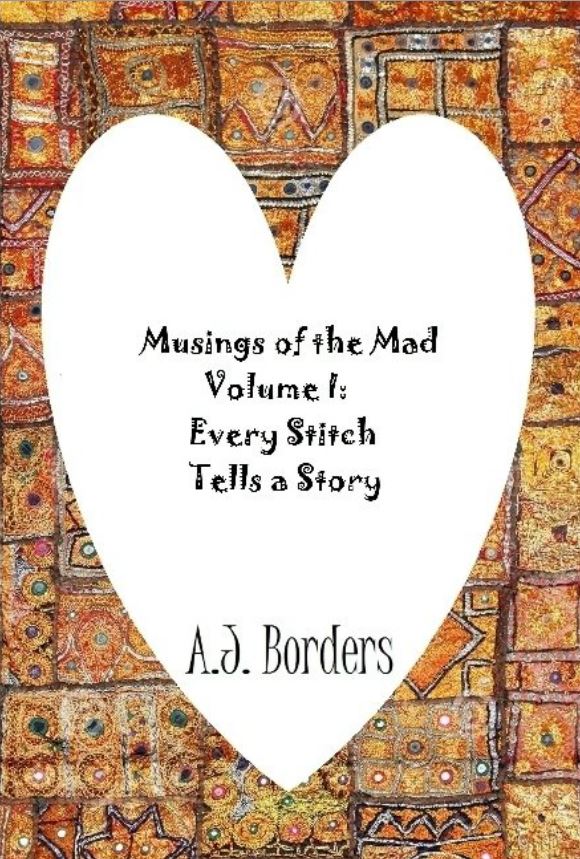 Musings of the Mad Volume I: Every Stitch Tells a Story Purchase Page