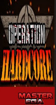 Descargar Operation Hardcore - RME para 
    PC Windows en Español es un juego de Accion desarrollado por Adam McLellan , Ricardo Chirino