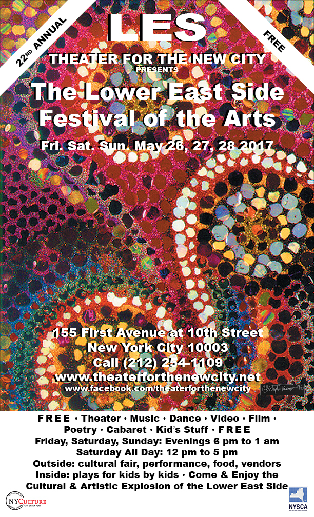 EV Grieve The 22nd annual Lower East Side Festival of the Arts is this
