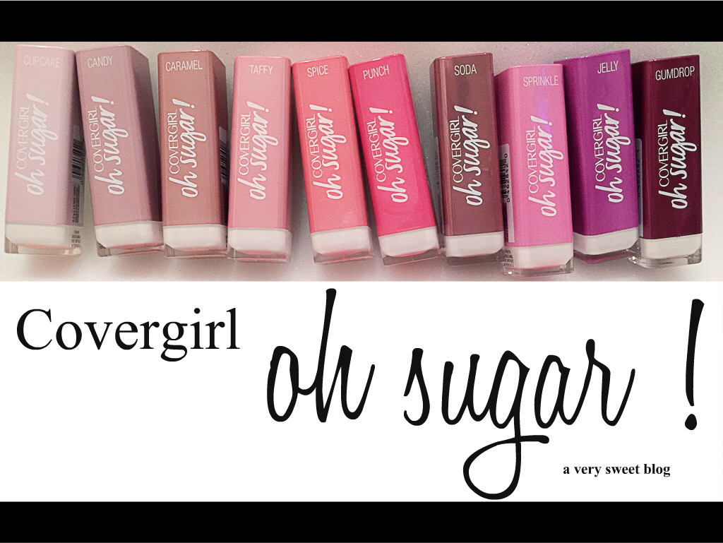 Covergirl Oh Sugar! Lip Balm Review & Swatches A Very Sweet Blog
