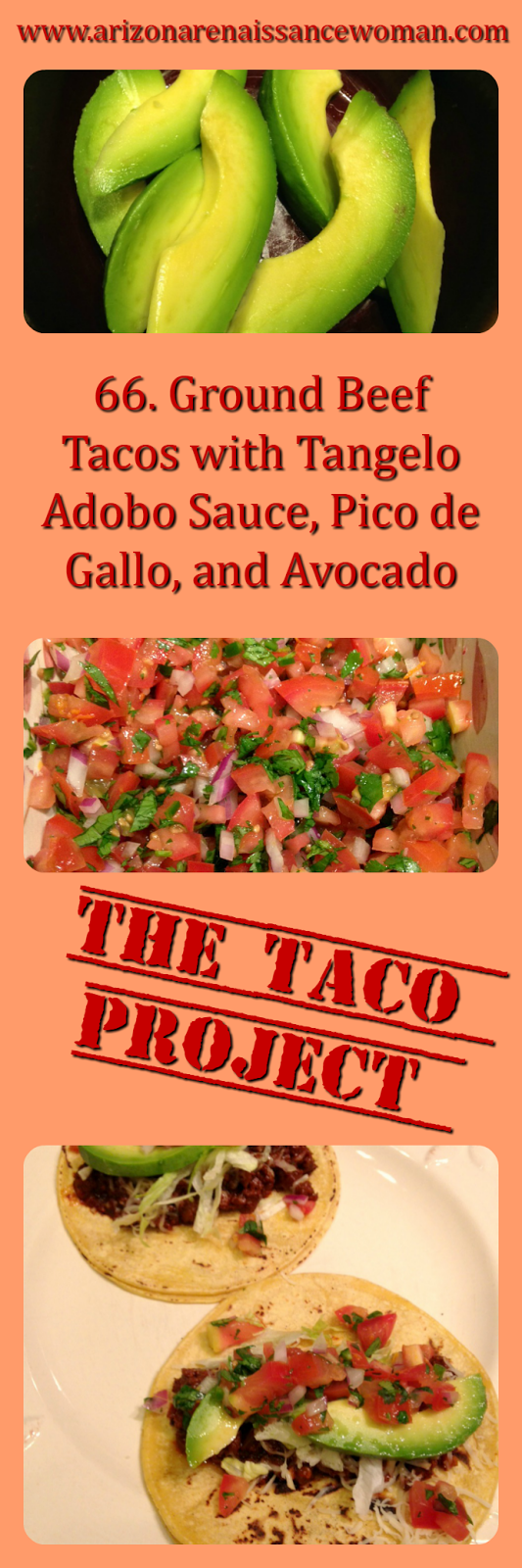 Arizona Renaissance Woman 66. Ground Beef Tacos with Tangelo Adobo