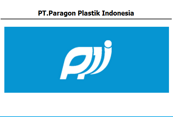Lowongan Kerja SMA Kawasan Delta Silicon PT.Paragon Plastik Indonesia