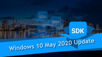 You can now download the official SDK for the Windows 10 May 2020 Update (version 2004)