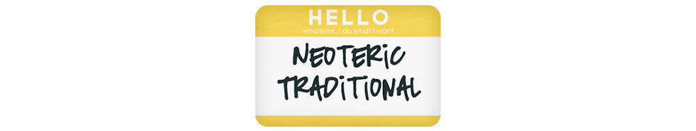 Neoteric Traditional