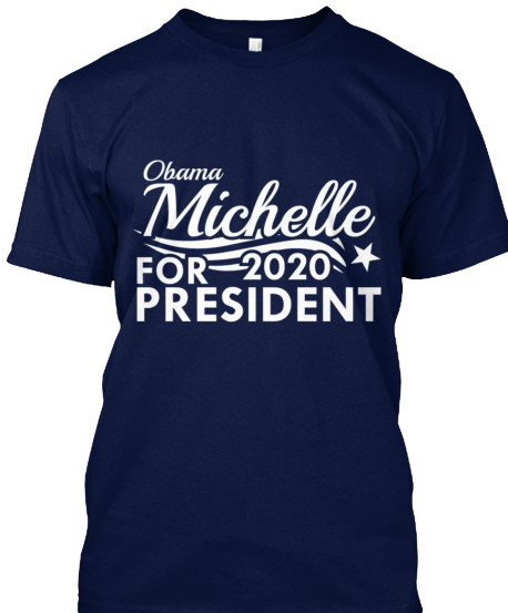 Michelle Obama 2020 For President T Shirts Hoodie