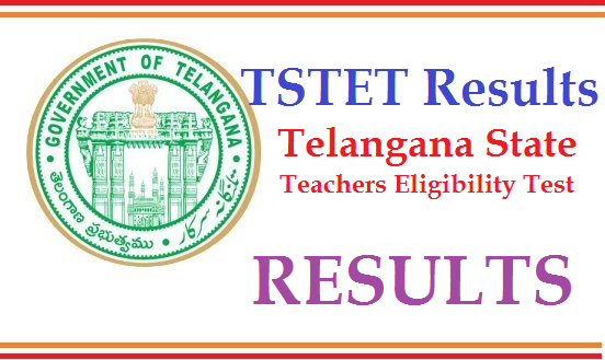 TSTET Results TSTET - Telangana State TET Results