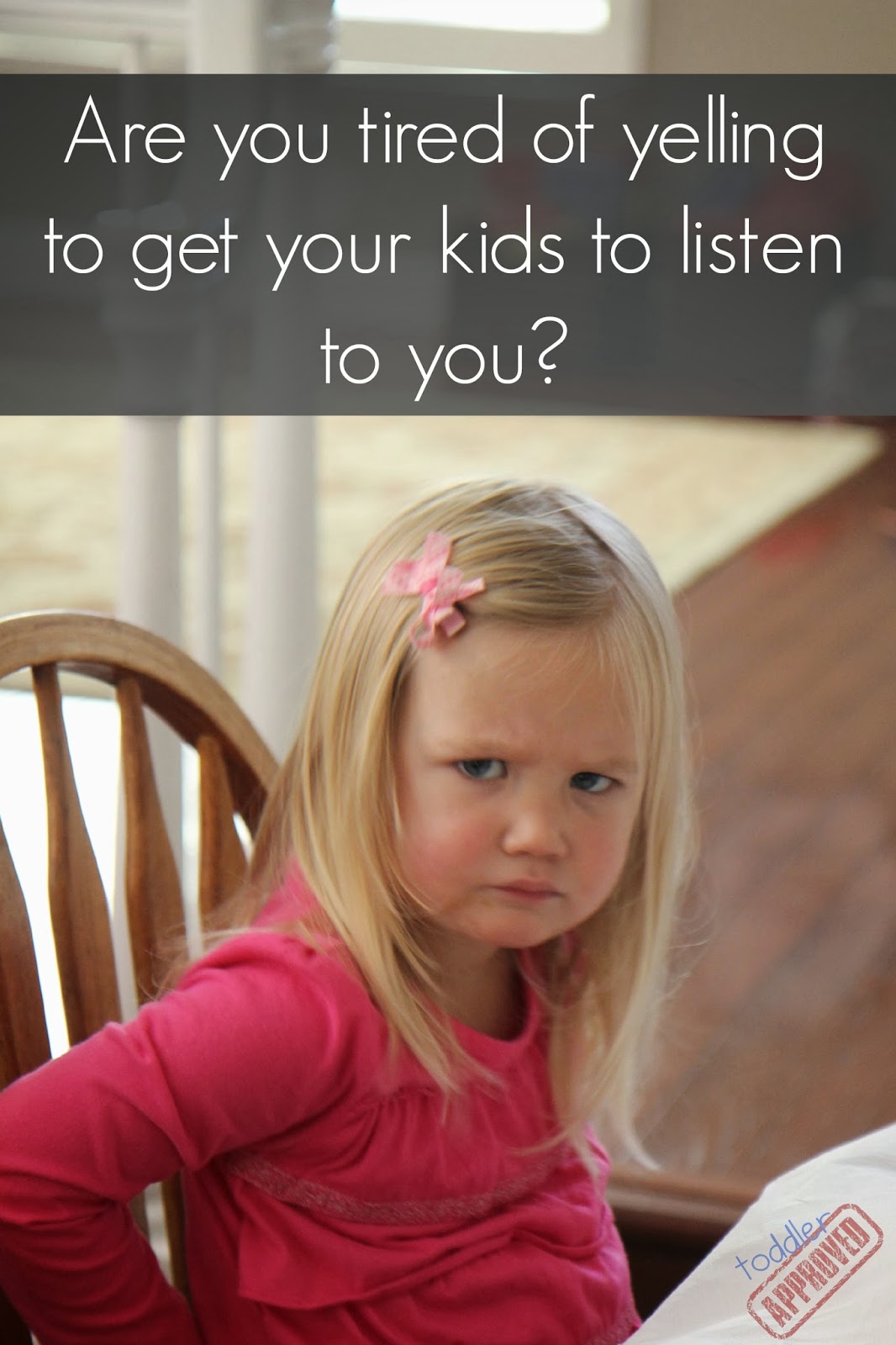 Toddler Approved! Get Kids to Listen Without Nagging