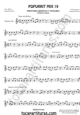 Partitura de Saxofón Soprano Popurrí Mix 19 Partituras de Tengo una Muñeca vestida de Azul, Los Gatitos, Vamos a contar Mentiras, A mi Burro le duele la cabeza Sheet Music for Soprano Sax