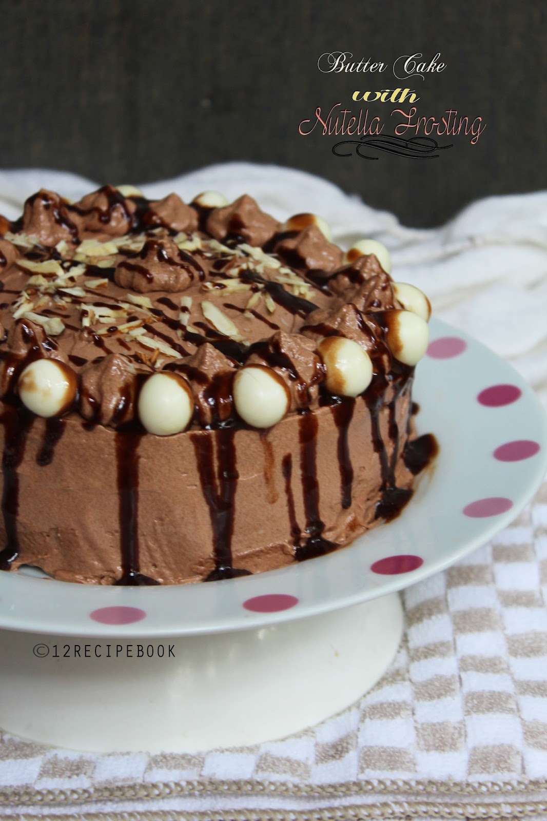 Butter Cake with Nutella Frosting Recipe Book