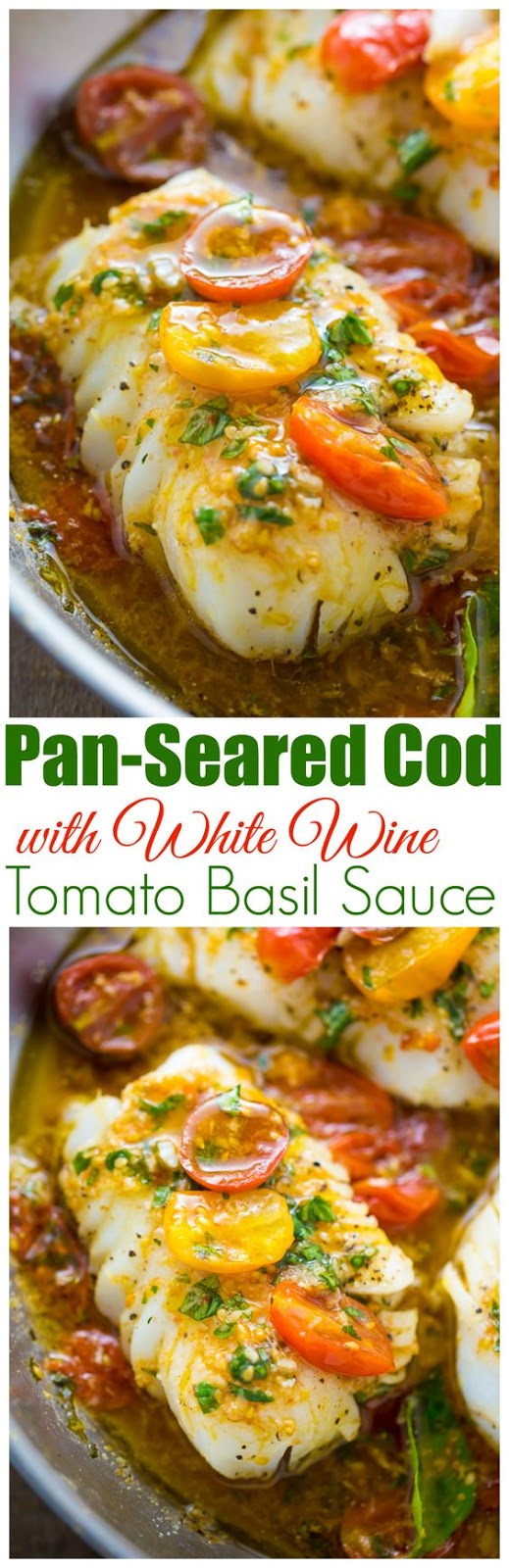PanSeared Cod in White Wine Tomato Basil Sauce Cucina de Yung