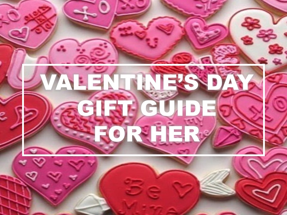 things girls want for valentines day