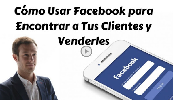 Como usar Facebook para encontrar clientes y venderles (tutorial)