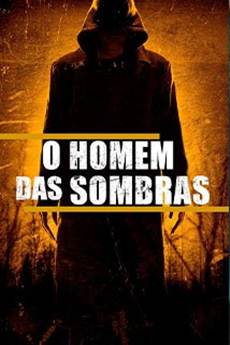 Baixar O Filme O Homem das Sombras 720p e 1080p Legendado Torrent O Homem das Sombras