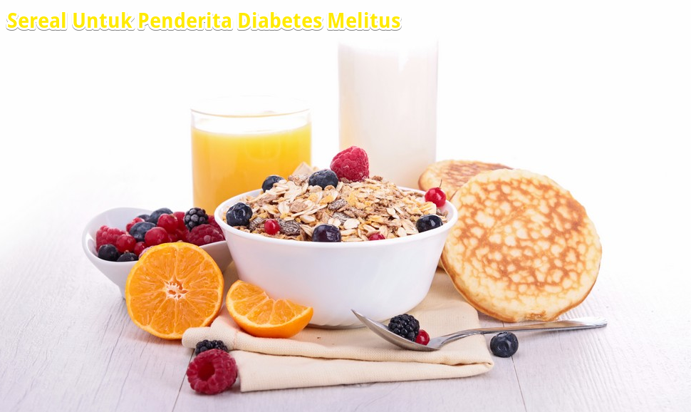 Sarapan Khusus Penderita Diabetes Melitus (DM)