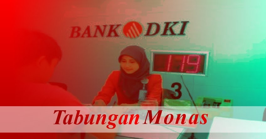 Buka Rekening Tabungan Monas Bank DKI dengan Setoran Awal