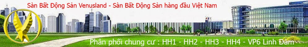 VENUSLAND Phân phối chung cư giá rẻ nhất Hà Nội