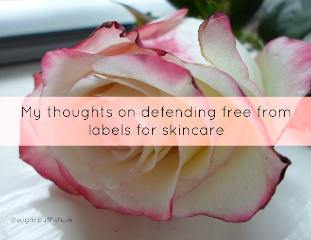 My thoughts on defending free from skincare labelling
