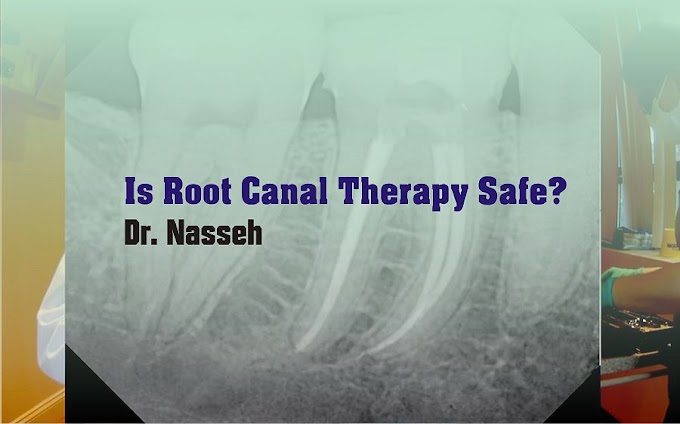 ENDODONTIC: Is Root Canal Therapy Safe? - Dr. Nasseh