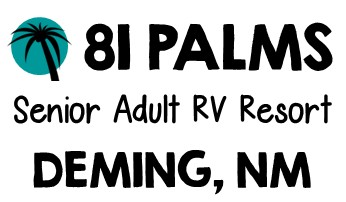 81 Palms Senior RV Resort - Deming, New Mexico