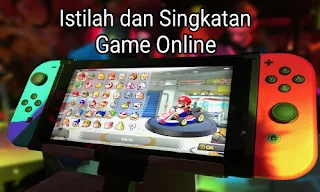 Istilah dan Singkatan dalam Game Online