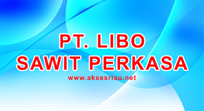 Lowongan PT Libo Sawit Perkasa Pekanbaru
