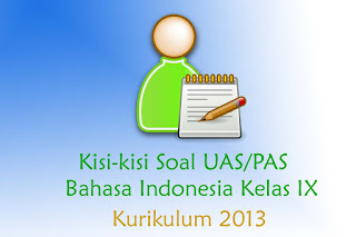 Kisi kisi bahasa indonesia kelas 9 semester 1