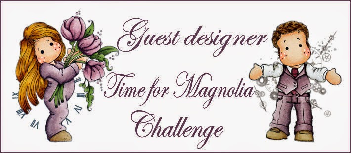 Proudly Guest DT " Time for Magnolia Challenge Blog"